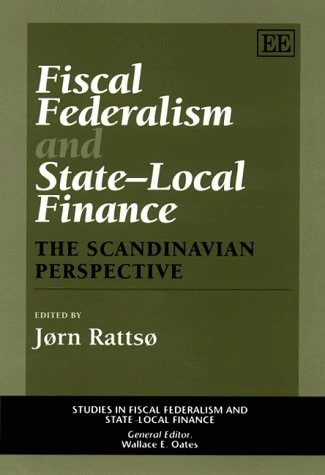 Fiscal Federalism and State-local Finance - Edward Elgar