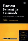 European Union at the Crossroads: A Critical Analysis of Monetary Union and Enlargement (Studies in Economic Transformation and Public Policy series)