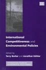 International Competitiveness and Environmental Policies (International Studies in Environmental Policy Making series)