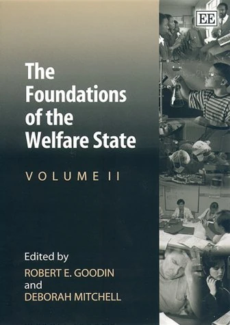 The Foundations of the Welfare State (Elgar Mini Series)
