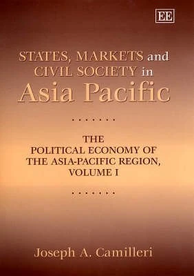 Edward Elgar States, Markets and Civil Society in Asia-Pacific