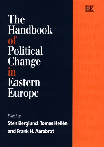 The Handbook of Political Change in Eastern Europe