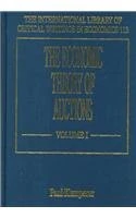 The Economic Theory of Auctions (The International Library of Critical Writings in Economics series)