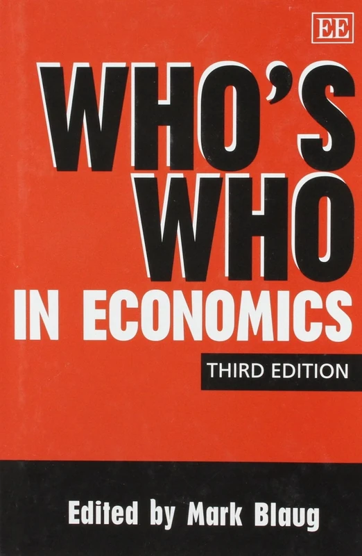 Who’s Who in Economics, Third Edition