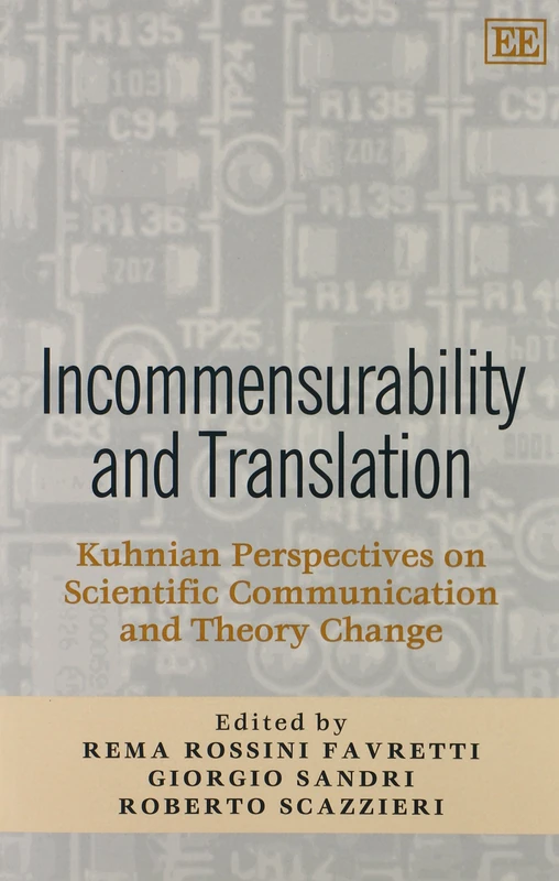 Incommensurability and Translation: Kuhnian Perspectives on Scientific Communication and Theory Change