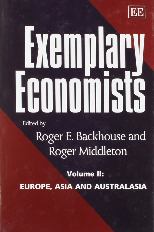 Exemplary Economists, II: Volume II: Europe, Asia and Australasia: 2