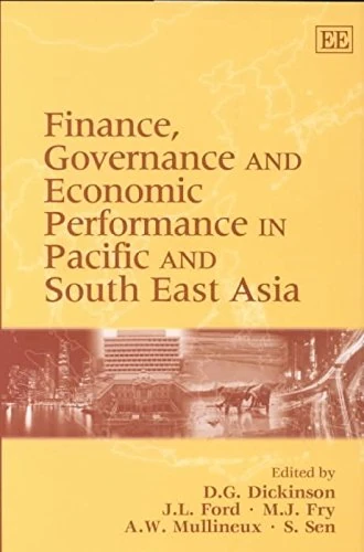 Finance, Governance and Economic Performance in Pacific and South East Asia