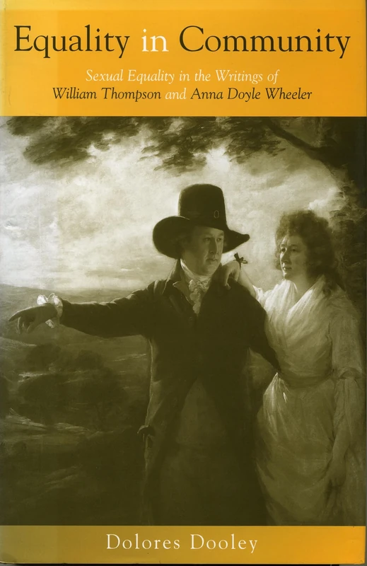 Equality in Community: Sexual Equality in the Writings of William Thompson and Anna Doyle Wheeler (Women's studies/philosophy) - Image 1