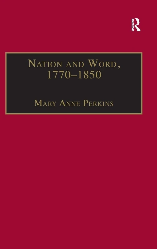 Nation and Word, 1770-1850: Religious and Metaphysical Language in European National Consciousness