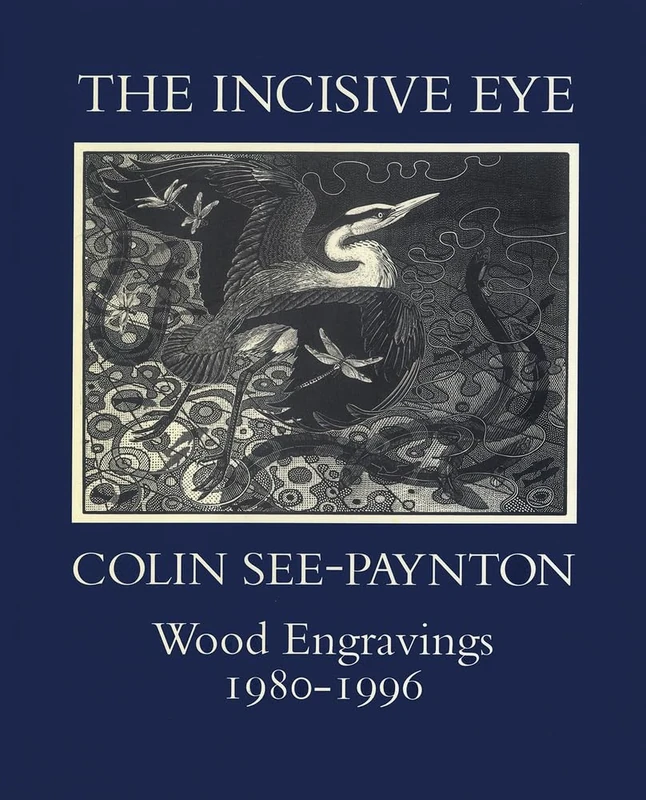 The Incisive Eye: Colin See-Paynton: Wood Engravings 1980-1996 (Colin See-Paynton Wood Engravings 1980-1995) - Image 1