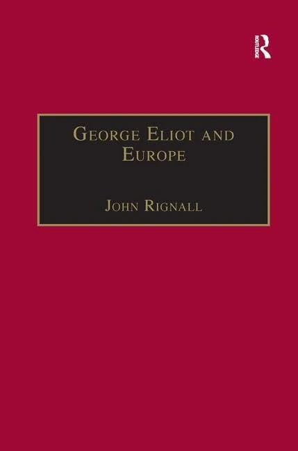 George Eliot and Europe (Warwick Studies in the Humanities)