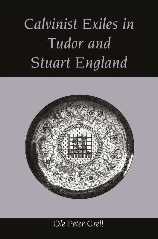 Routledge - Calvinist Exiles in Tudor and Stuart England