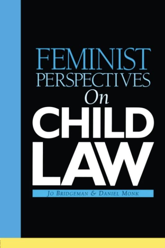 Feminist Perspectives on Child Law