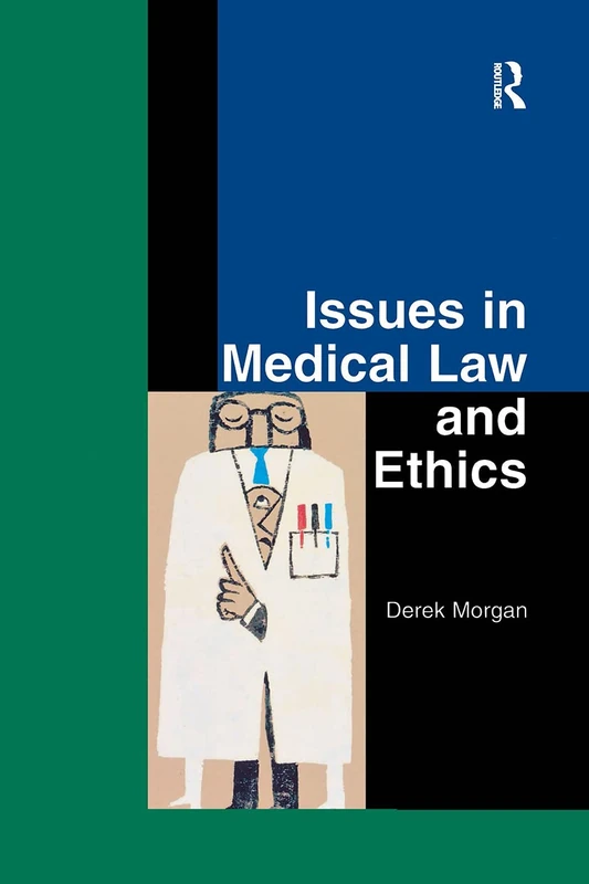 Issues in Medical Law and Ethics