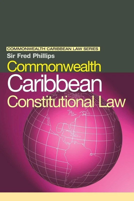 Commonwealth Caribbean Constitutional Law