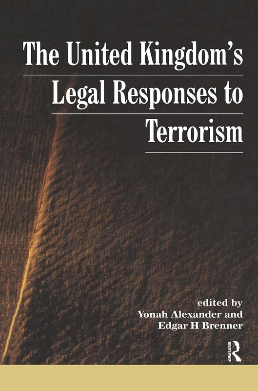 Routledge - The UK's Legal Responses to Terrorism Book