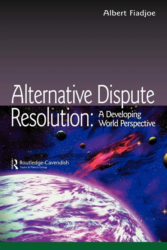 Alternative Dispute Resolution: A Developing World Perspective (Commonwealth Caribbean Law)