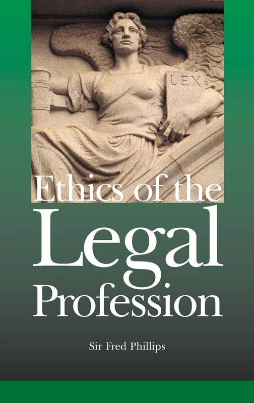 Routledge Ethics of the Legal Profession: A New Order Book