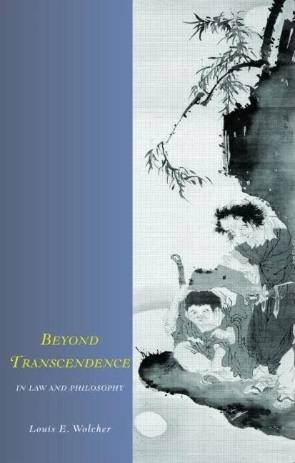 Beyond Transcendence in Law and Philosophy (Birkbeck Law Press)