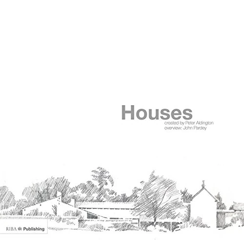 Houses: Created by Peter Aldington