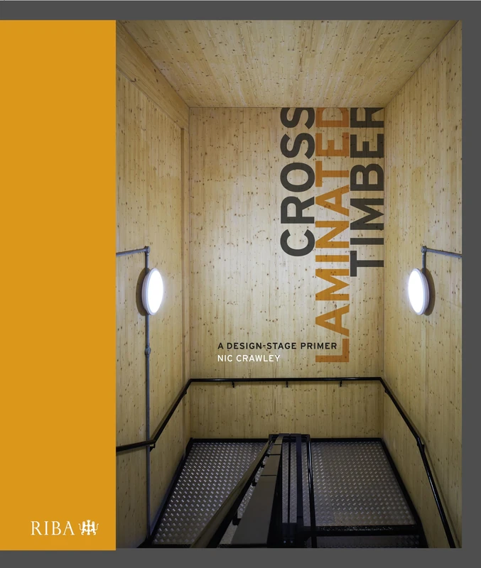 Cross Laminated Timber: A design stage primer
