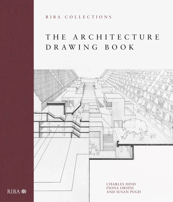 The Architecture Drawing Book: RIBA Collections