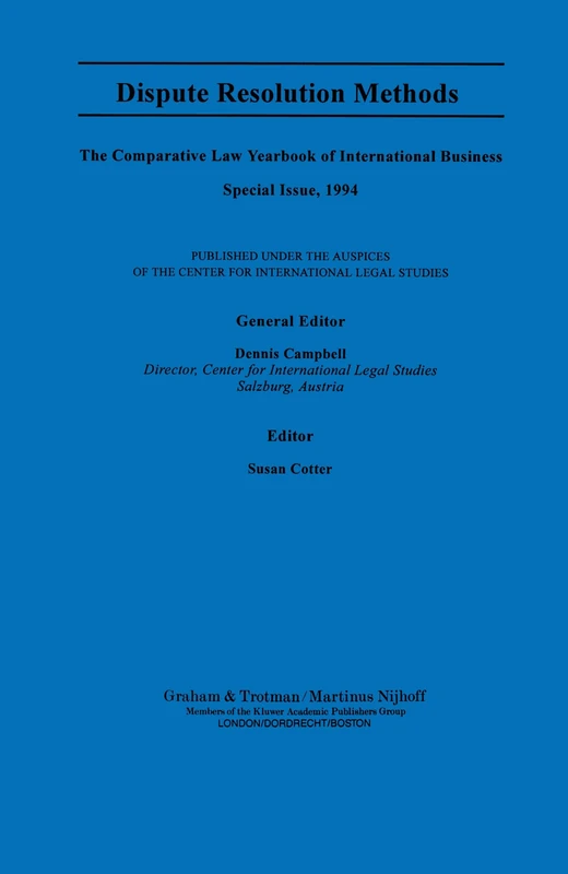 Dispute Resolution Methods: The Comparative Law Yearbook of International Business (Comparative Law Yearbook Series Set)