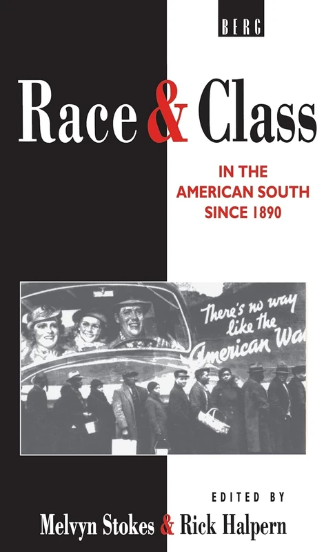 Race and Class in the American South since 1890