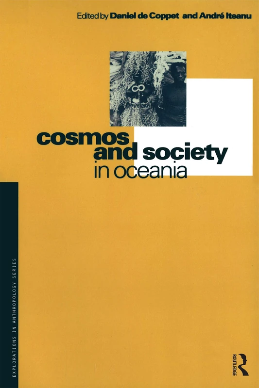 Cosmos and Society in Oceania (Explorations in Anthropology)