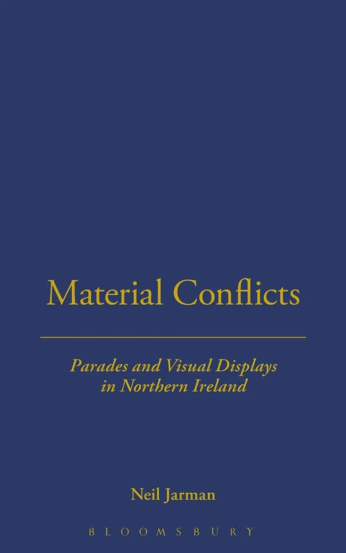 Bloomsbury Material Conflicts: Parades and Visual Displays