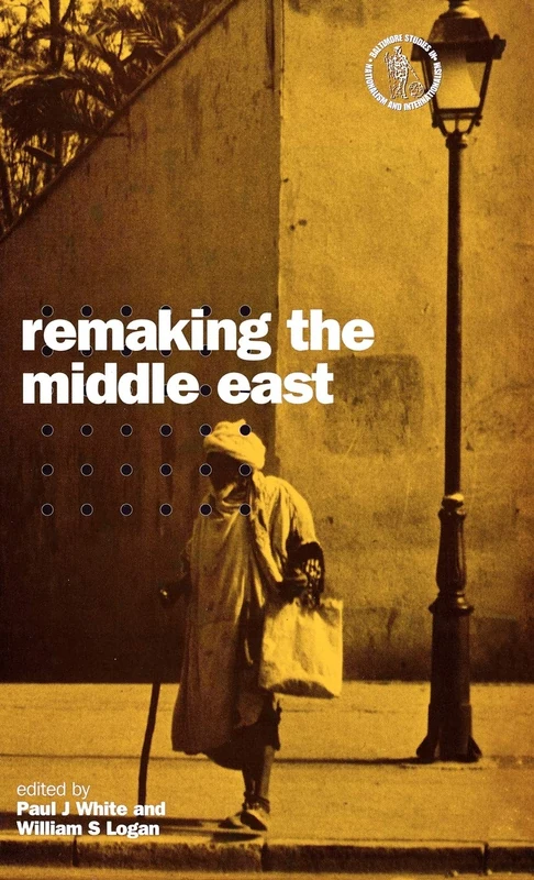 Remaking the Middle East: v. 2 (Nationalism & Internationalism)