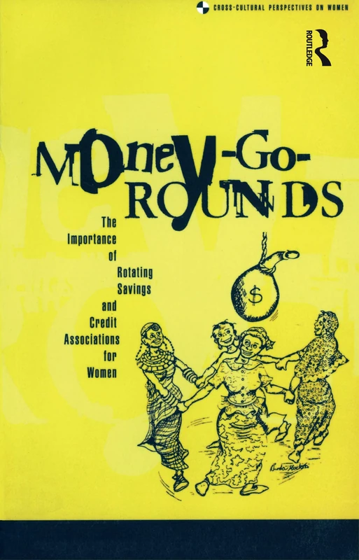 Money-Go-Rounds: The Importance of ROSCAs for Women (Cross-Cultural Perspectives on Women) - Image 1