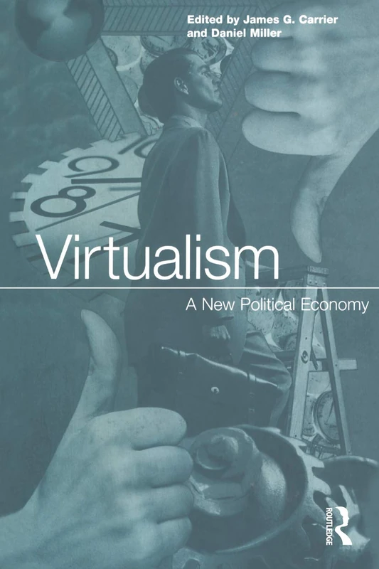 Virtualism: A New Political Economy