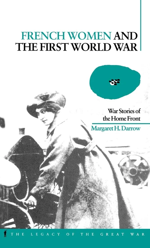 Berg Publishers - French Women and the First World War