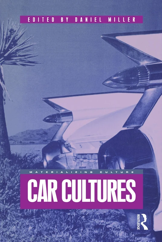 Car Cultures (Materializing Culture)