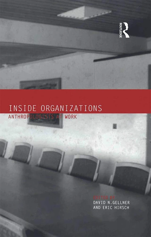 Inside Organizations: Anthropologists at Work - Bloomsbury
