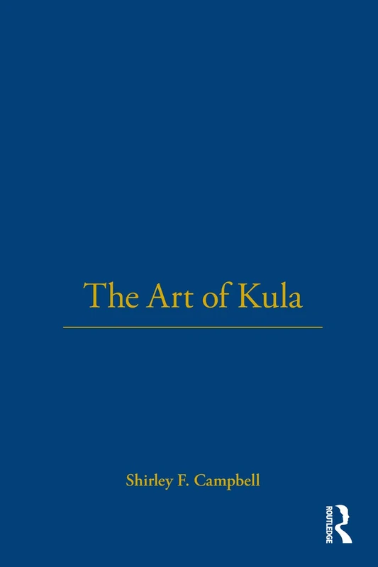 Bloomsbury - The Art of Kula - Anthropology and Art Book