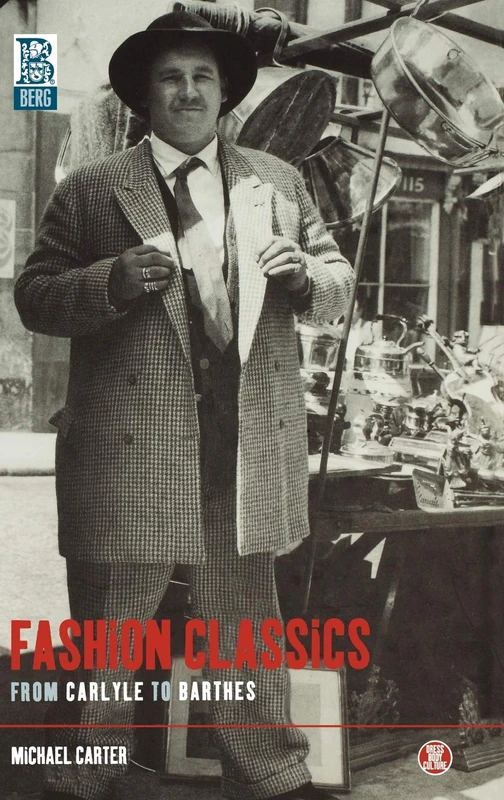 Fashion Classics from Carlyle to Barthes: v. 28 (Dress, Body, Culture)
