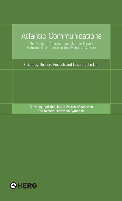 Atlantic Communications - Krefeld Historical Symposia Series v. 5