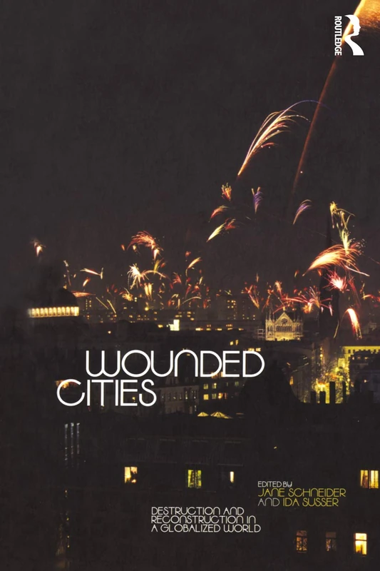 Wounded Cities: Destruction and Reconstruction - Bloomsbury