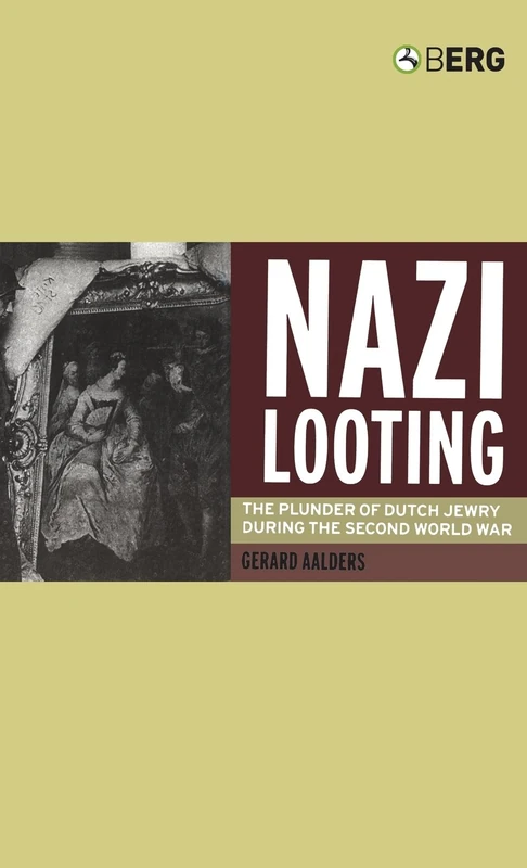Nazi Looting: The Plunder of Dutch Jewry - Berg Publishers - Image 1