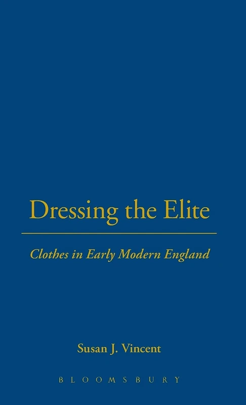 Dressing the Elite: Clothes in Early Modern England