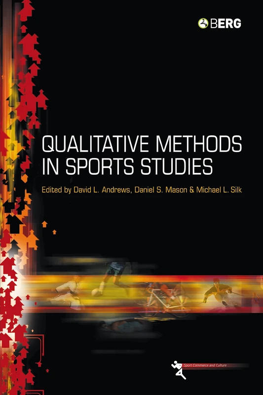 Qualitative Methods in Sports Studies: v. 2 (Sport Commerce and Culture)