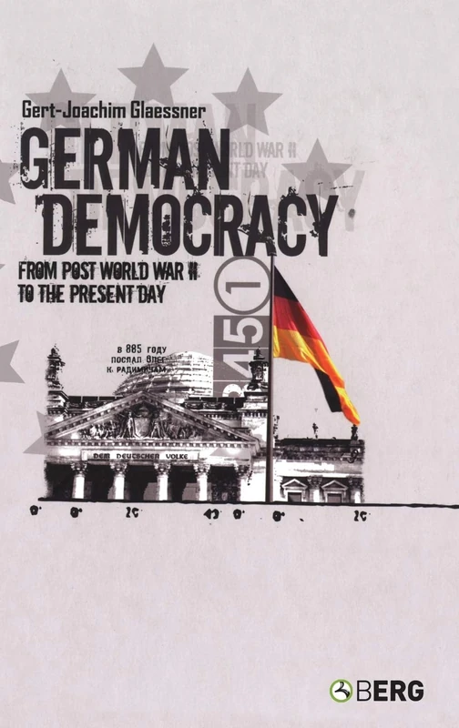 German Democracy: From Post-World War II to the Present Day