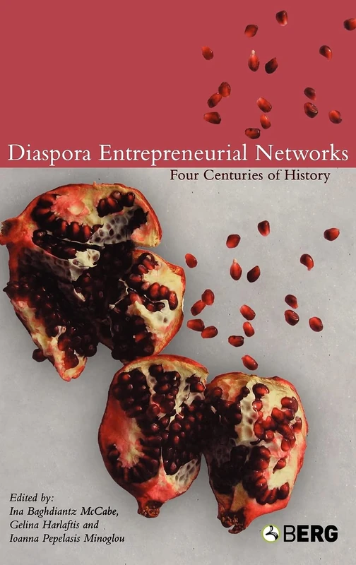 Diaspora Entrepreneurial Networks: Four Centuries of History