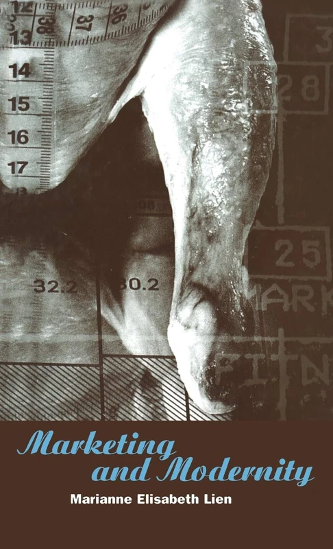 Marketing and Modernity: An Ethnography of Marketing Practice: v. 40 (Explorations in Anthropology) - Image 1