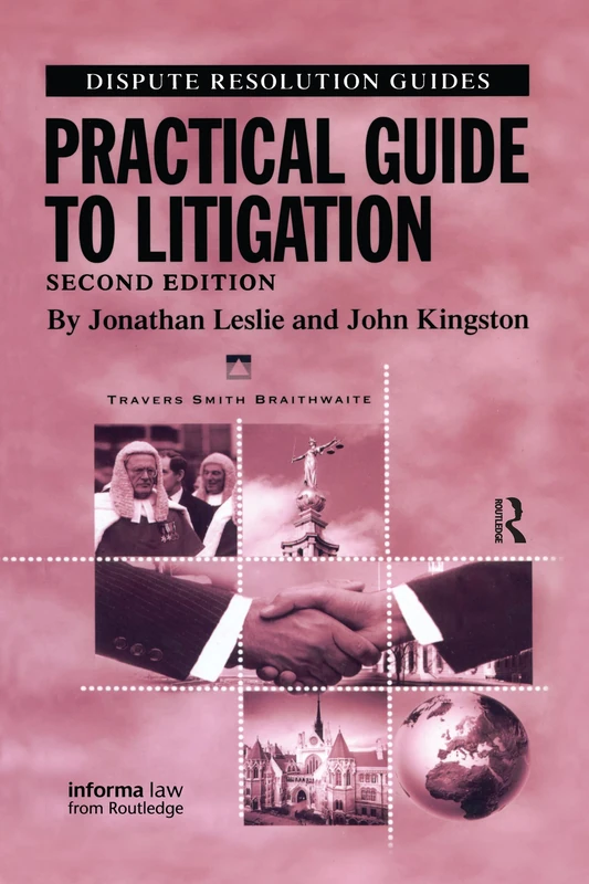 Practical Guide to Litigation: Travers Smith Braithwaite (Dispute Resolution Guides)