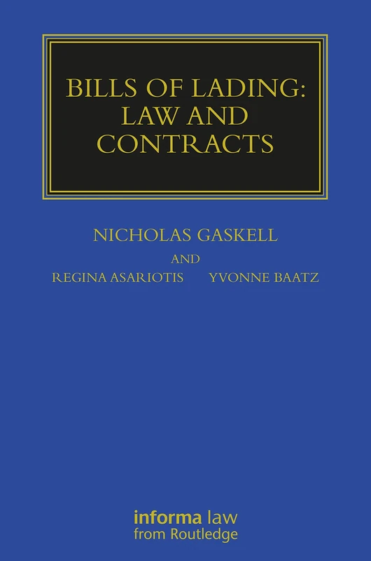 Bills of Lading: Law and Contracts (Maritime and Transport Law Library)