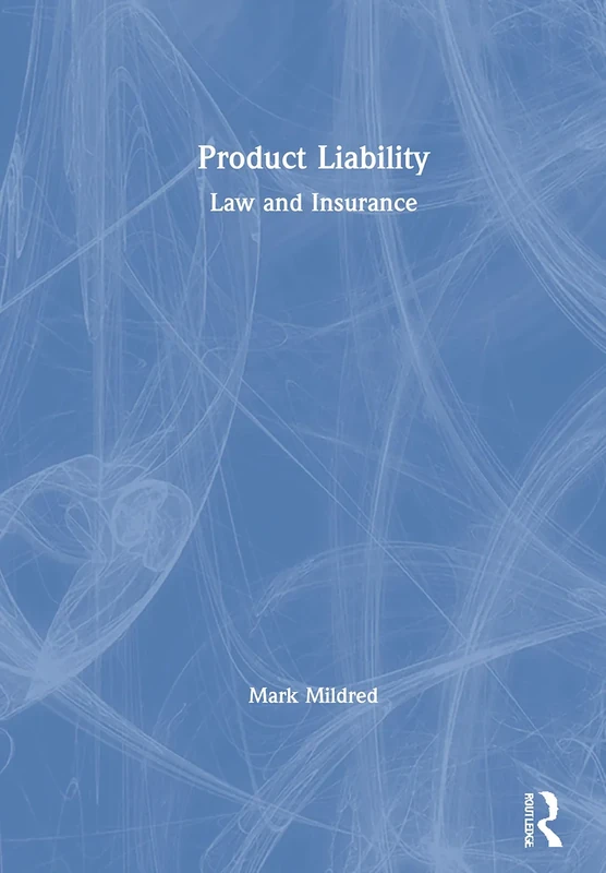 Product Liability: Law and Insurance