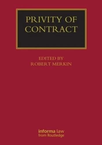 Privity of Contract: The Impact of the Contracts (Right of Third Parties) Act 1999: The Impact of the Contracts (Rights of Third Parties) Act 1999 (Lloyd's Commercial Law Library)
